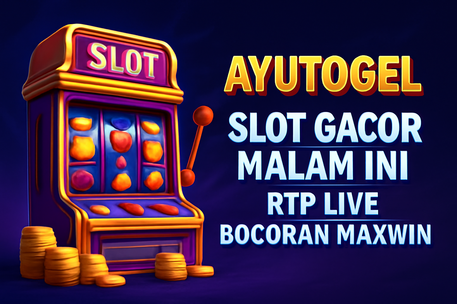 Ayutogel Slot Gacor Malam Ini RTP Live Bocoran Maxwin